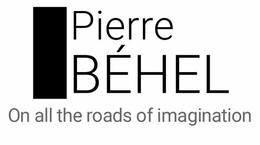 Pierre BEHEL - On all the roads of imagination