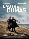 Affiche du film “ L'Autre Dumas", de Safy Nebbou.