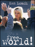 Affiche du film “ It's a free world", de Ken Loach.