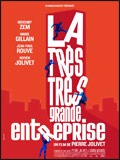 Affiche du film “ La très très grande entreprise", de Pierre Jolivet.