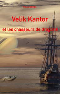 Velik Kantor et les chasseurs de dragons