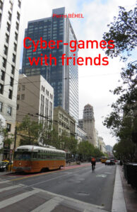 Cyber-games with friends